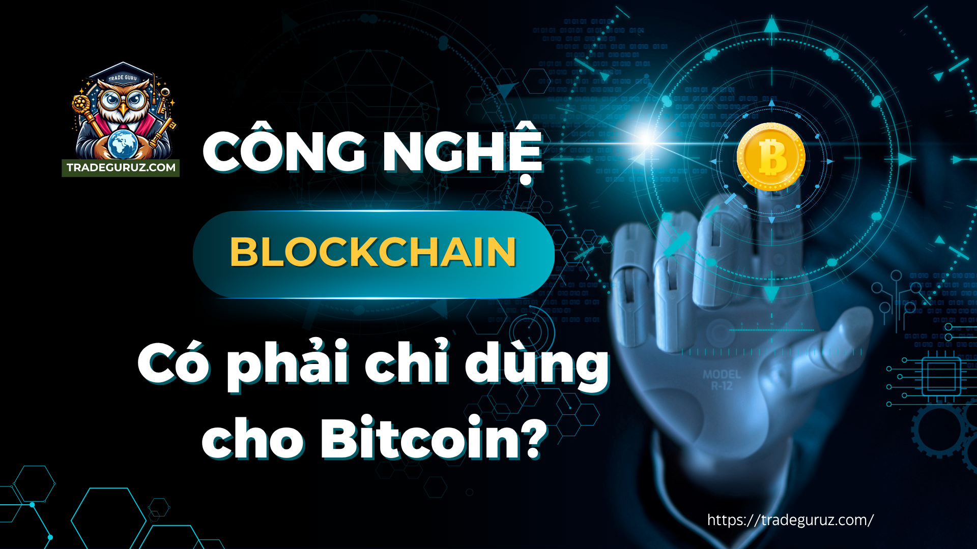 Blockchain có phải chỉ dùng cho Bitcoin